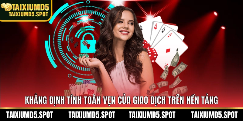 Khẳng định tính toàn vẹn của giao dịch trên nền tảng